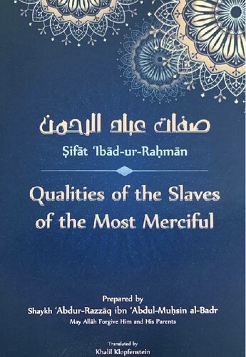 Qualities of the Slaves of the Most Merciful Sh 'Abdur Razzaq al