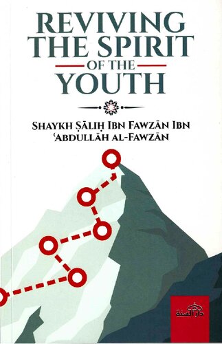 Reviving the Spirit of the Youth - Sh. Salih al-Fawzan