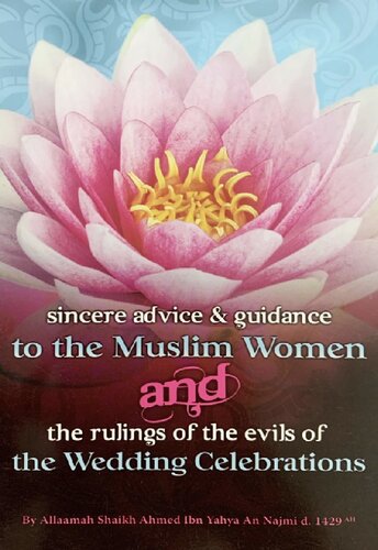 Sincere Advise to the Muslim Women & The Rulings of the Evils of