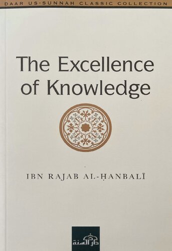 The Excellence of Knowledge - Ibn Rajab al-Hanbalī