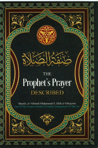 The Prophet's Prayer Described - Sh. al-Uthaymin