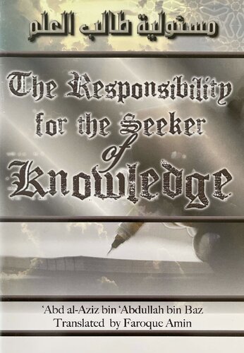 The Responsibility for the Seeker of Knowledge - Sh. Ibn Baz
