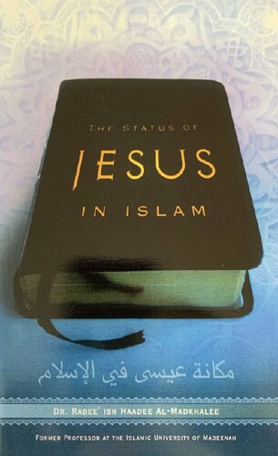 The Status Of Jesus In Islam - Sh (1). Rabee' Al-Madkhalee