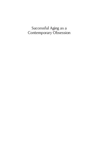 Successful Aging as a Contemporary Obsession: Global Perspectives