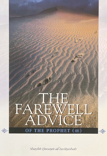 The Farewell Advice of the Prophet ﷺ Sh Husayn al Awayishah