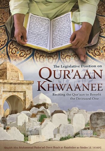 The Legislative Position on Qur'aan Khwaanee Reciting the Qur'aan