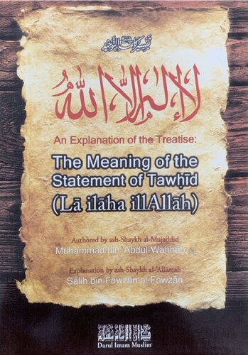 The Meaning of the Statement of Tawhid La ilaha illAllah Exp by (1)