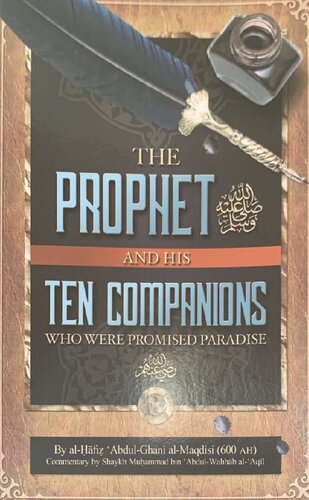 The Prophet & His Ten Companions Who Were Promised Paradise 'Abdul (1)