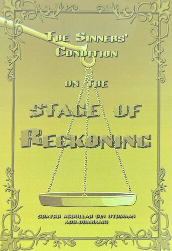 The Sinners Condition on the Stage of Reckoning Sh ‘Abdullah adh