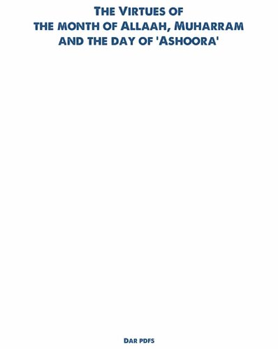 The Virtues of the Month of Allaah, Muharram & the Day of 'Ashoora'