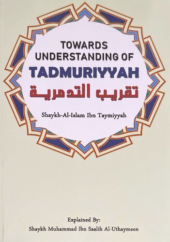 Towards Understanding of Tadmuriyyah Exp by Sh al ‘Uthaymeen