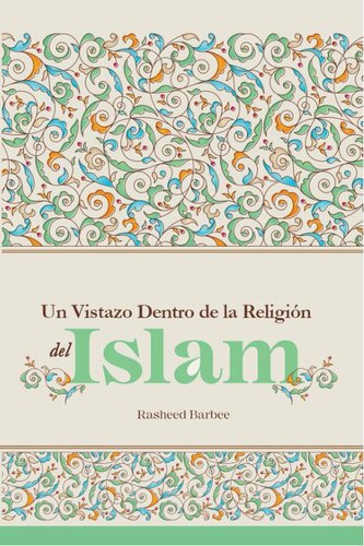 Un Vistazo Dentro de la Religión del Islam