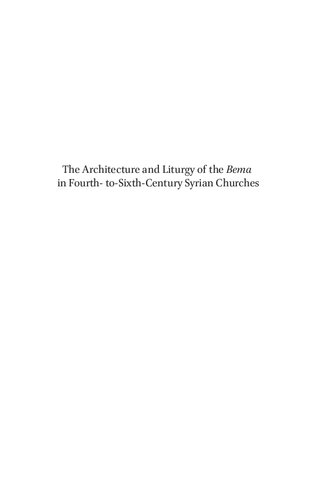 The Architecture and Liturgy of the Bema in Fourth- to-Sixth-Century Syrian Churches