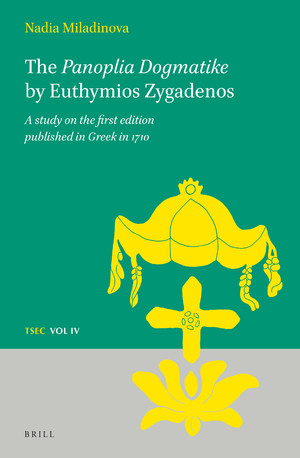 The Panoplia dogmatike by Euthymios Zygadenos: a study on the first edition published in Greek in 1710 /