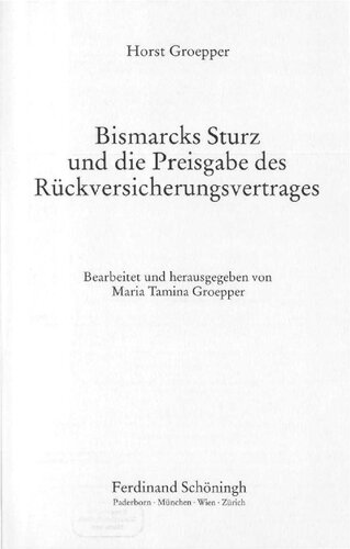 Bismarcks Sturz und die Preisgabe des Rückversicherungsvertrages