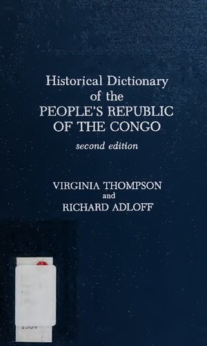 Historical Dictionary of the People's Republic of the Congo (African Historical Dictionaries)
