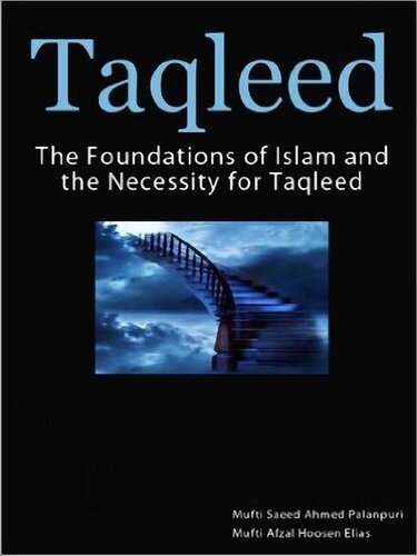 Taqleed The Foundations Of Islam