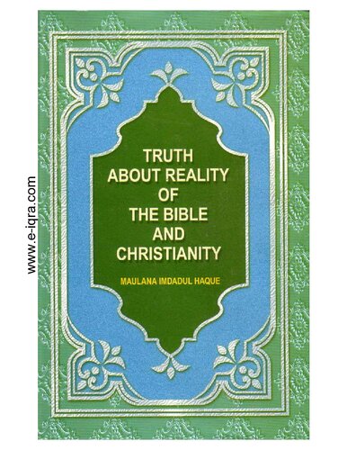 Truth About Reality Of The Bible And Christianity