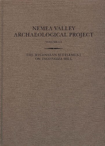 The Mycenaean Settlement on Tsoungiza Hill