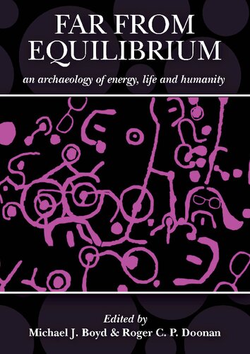 Far from Equilibrium: An archaeology of energy, life and humanity: A response to the archaeology of John C. Barrett