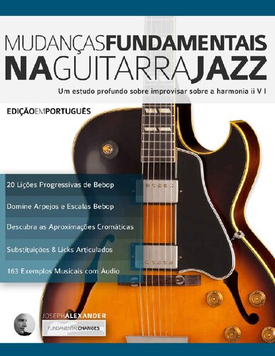 Mudanças-Fundamentais-na-Guitarra-Jazz_-Um-estudo-profundo-sobre-improvisar-sobre-a-harmonia-ii-V-I