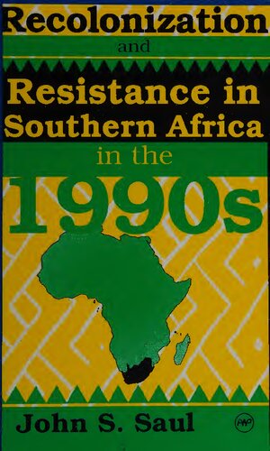 Recolonization and Resistance: Southern Africa in the 1990s