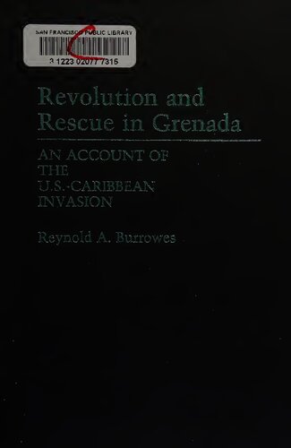 Revolution and Rescue in Grenada: An Account of the U.S.-Caribbean Invasion (Contributions in Sociology,)