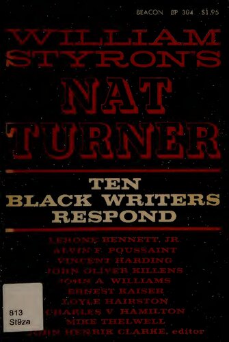 William Styron's Nat Turner: Ten Black Writers Respond