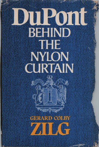 Du Pont: Behind the Nylon Curtain