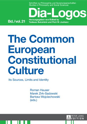 The Common European Constitutional Culture: Its Sources, Limits and Identity