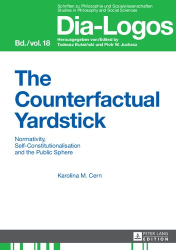 The Counterfactual Yardstick: Normativity, Self-Constitutionalisation and the Public Sphere