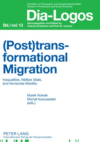 (Post)transformational Migration: Inequalities, Welfare State, and Horizontal Mobility