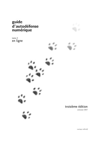 guide d’autodéfense numérique, tome 2: en ligne