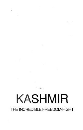 Kashmir: The incredible freedom-fight