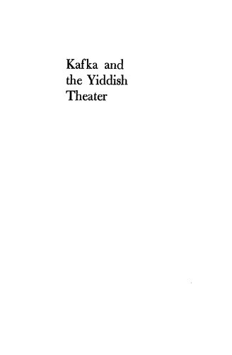 Kafka and the Yiddish Theater: Its Impact on His Work