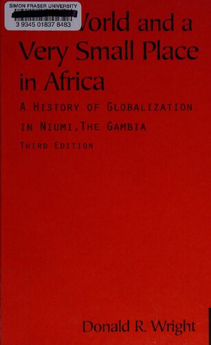 The World and a Very Small Place in Africa: A History of Globalization in Niumi, the Gambia
