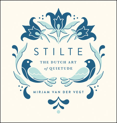 Stilte: The Dutch Art of Quietude