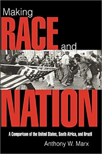 Making Race and Nation: A Comparison of South Africa, the United States, and Brazil