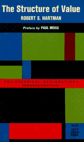 The Structure of Value: Foundations of Scientific Axiology