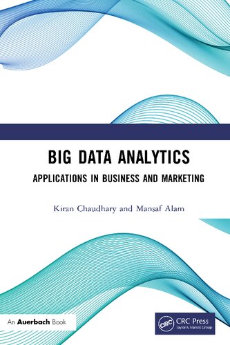 Big Data Analytics: Applications in Business and Marketing
