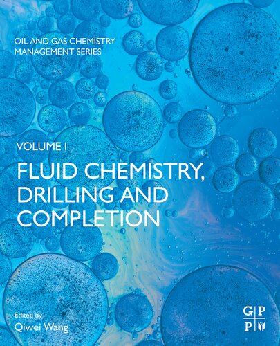 Fluid Chemistry, Drilling and Completion (Volume One) (Oil and Gas Chemistry Management Series, Volume One)