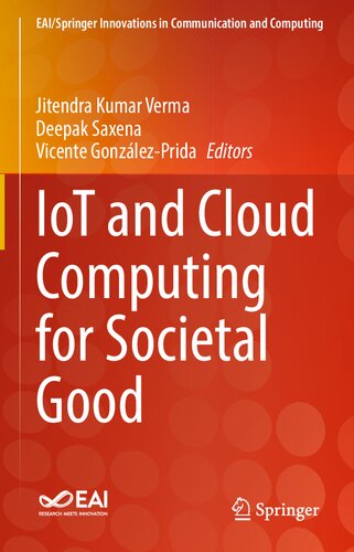 IoT and Cloud Computing for Societal Good (EAI/Springer Innovations in Communication and Computing)