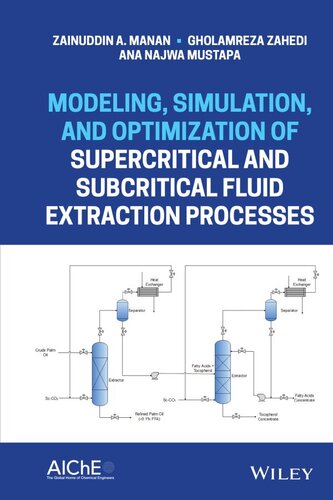 Modeling, Simulation, and Optimization of Supercritical and Subcritical Fluid Extraction Processes