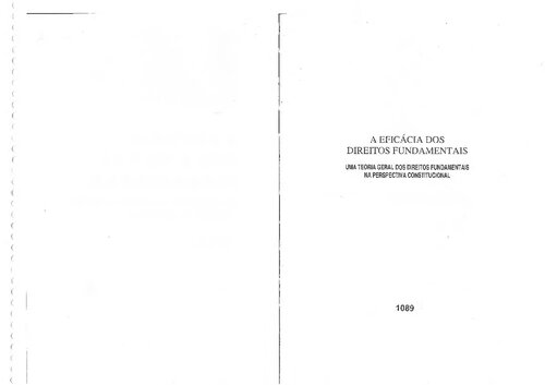 A Eficácia dos Direitos Fundamentais: uma Teoria Geral dos Direitos Fundamentais na Perspectiva Constitucional
