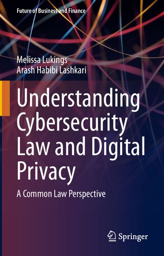 Understanding Cybersecurity Law and Digital Privacy: A Common Law Perspective