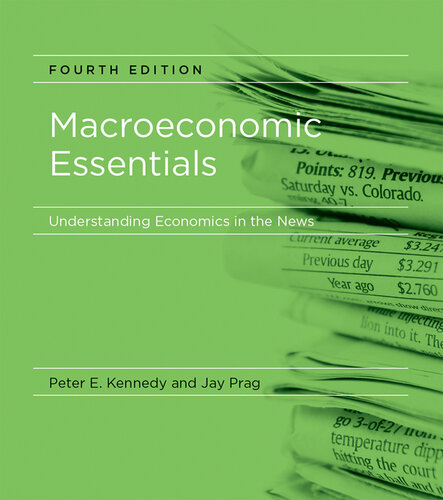 Macroeconomic Essentials, fourth edition: Understanding Economics in the News