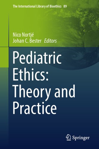 Pediatric Ethics: Theory and Practice