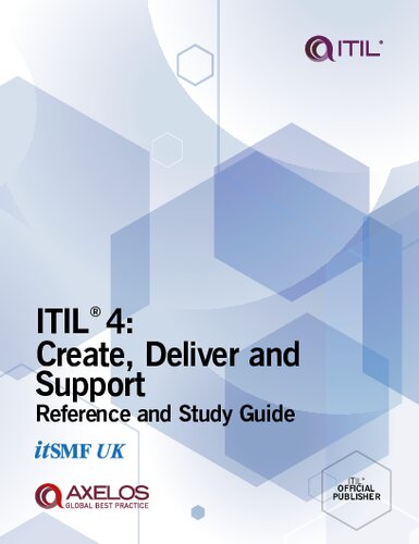 ITIL 4: Create, Deliver and Support Reference and Study Guide