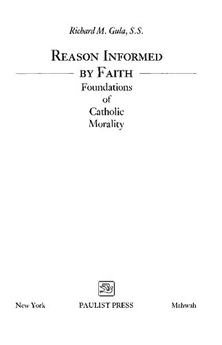 Reason Informed by Faith: Foundations of Catholic Morality