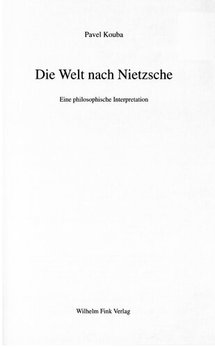Die Welt nach Nietzsche : eine philosophische Interpretation